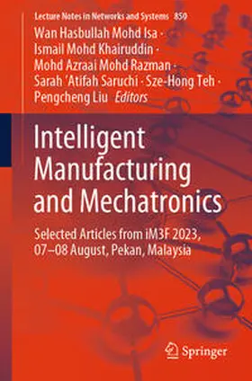 Mohd. Isa / Khairuddin / Mohd. Razman |  Intelligent Manufacturing and Mechatronics | eBook | Sack Fachmedien