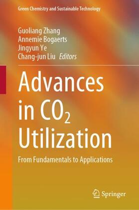 Zhang / Liu / Bogaerts |  Advances in CO2 Utilization | Buch |  Sack Fachmedien
