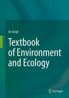 Singh | Textbook of Environment and Ecology | Buch | 978-981-9988-45-7 | sack.de