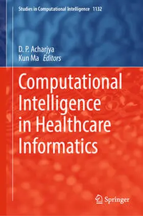 Acharjya / Ma |  Computational Intelligence in Healthcare Informatics | eBook | Sack Fachmedien