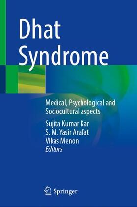 Kar / Menon / Arafat |  Dhat Syndrome | Buch |  Sack Fachmedien