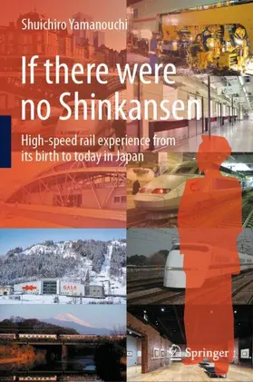 Yamanouchi |  If there were no Shinkansen | Buch |  Sack Fachmedien