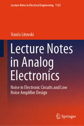 Litovski |  Lecture Notes in Analog Electronics | eBook | Sack Fachmedien