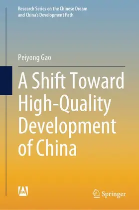 Gao |  A Shift Toward High-Quality Development of China | Buch |  Sack Fachmedien