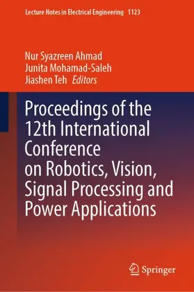 Ahmad / Teh / Mohamad-Saleh |  Proceedings of the 12th International Conference on Robotics, Vision, Signal Processing and Power Applications | Buch |  Sack Fachmedien