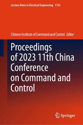  Proceedings of 2023 11th China Conference on Command and Control | Buch |  Sack Fachmedien