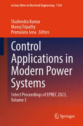 Kumar / Tripathy / Jena |  Control Applications in Modern Power Systems | eBook | Sack Fachmedien