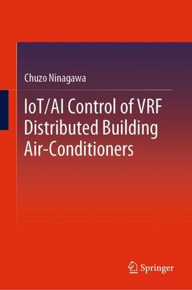 Ninagawa |  IoT/AI Control of VRF Distributed Building Air-Conditioners | Buch |  Sack Fachmedien