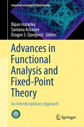 Hazarika / Djordjevic / Acharjee |  Advances in Functional Analysis and Fixed-Point Theory | Buch |  Sack Fachmedien
