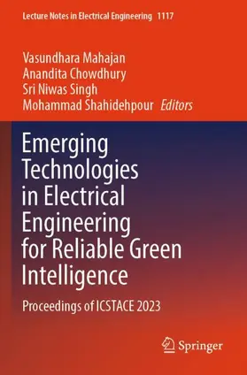 Mahajan / Shahidehpour / Chowdhury |  Emerging Technologies in Electrical Engineering for Reliable Green Intelligence | Buch |  Sack Fachmedien