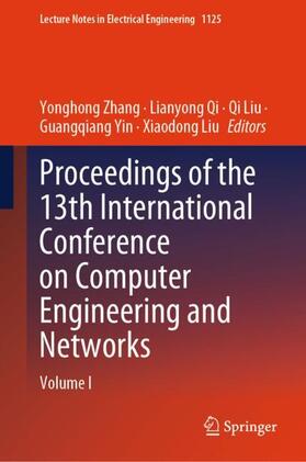 Zhang / Qi / Liu |  Proceedings of the 13th International Conference on Computer Engineering and Networks | Buch |  Sack Fachmedien