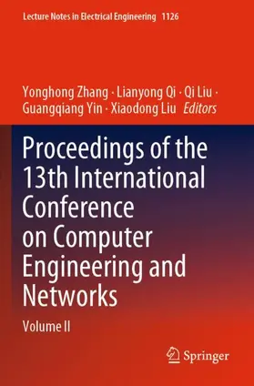 Zhang / Qi / Liu |  Proceedings of the 13th International Conference on Computer Engineering and Networks | Buch |  Sack Fachmedien