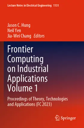 Hung / Chang / Yen |  Frontier Computing on Industrial Applications Volume 1 | Buch |  Sack Fachmedien