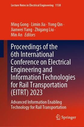 Gong / Jia / An |  Proceedings of the 6th International Conference on Electrical Engineering and Information Technologies for Rail Transportation (EITRT) 2023 | Buch |  Sack Fachmedien