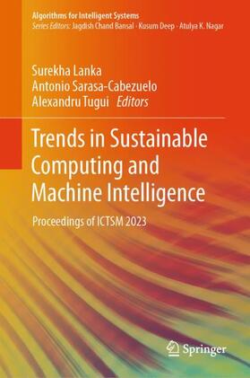 Lanka / Tugui / Sarasa-Cabezuelo |  Trends in Sustainable Computing and Machine Intelligence | Buch |  Sack Fachmedien