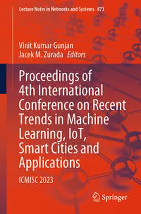 Gunjan / Zurada |  Proceedings of 4th International Conference on Recent Trends in Machine Learning, IoT, Smart Cities and Applications | eBook | Sack Fachmedien