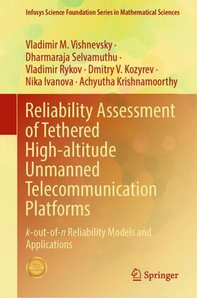 Vishnevsky / Selvamuthu / Krishnamoorthy |  Reliability Assessment of Tethered High-altitude Unmanned Telecommunication Platforms | Buch |  Sack Fachmedien