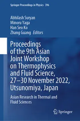 Suryan / Yaga / Ko | Proceedings of the 9th Asian Joint Workshop on Thermophysics and Fluid Science, 27–30 November 2022, Utsunomiya, Japan | E-Book | sack.de