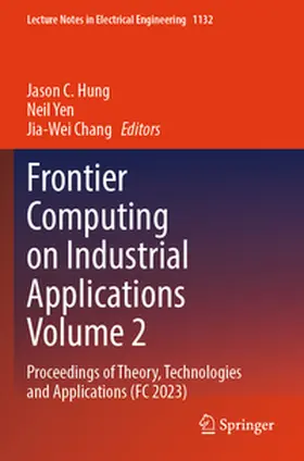 Hung / Chang / Yen |  Frontier Computing on Industrial Applications Volume 2 | Buch |  Sack Fachmedien