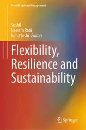 Sushil / Rani / Joshi |  Flexibility, Resilience and Sustainability | eBook | Sack Fachmedien