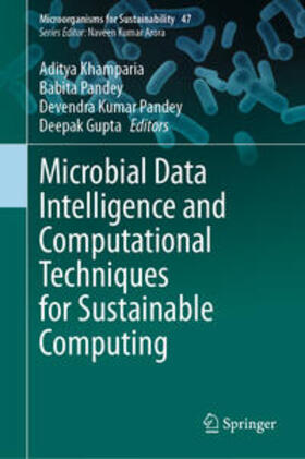 Khamparia / Pandey / Gupta |  Microbial Data Intelligence and Computational Techniques for Sustainable Computing | eBook | Sack Fachmedien