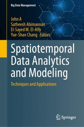 A / Chang / Abimannan |  Spatiotemporal Data Analytics and Modeling | Buch |  Sack Fachmedien