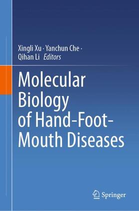 Xu / Li / Che |  Molecular Biology of Hand-Foot-Mouth Diseases | Buch |  Sack Fachmedien