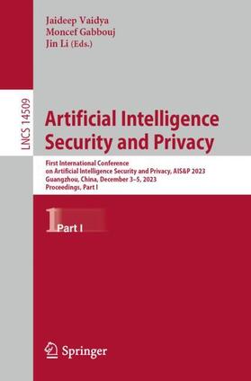 Vaidya / Li / Gabbouj |  Artificial Intelligence Security and Privacy | Buch |  Sack Fachmedien