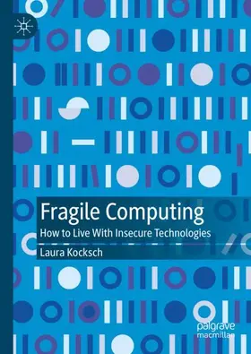 Kocksch |  Fragile Computing | Buch |  Sack Fachmedien