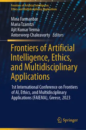 Farmanbar / Tzamtzi / Verma | Frontiers of Artificial Intelligence, Ethics, and Multidisciplinary Applications | E-Book | sack.de