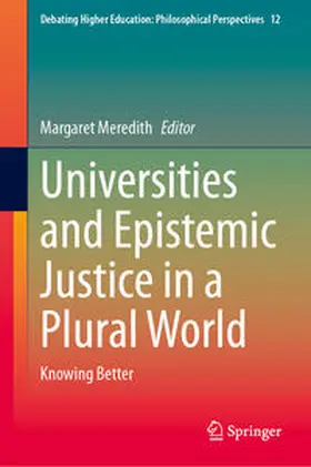 Meredith |  Universities and Epistemic Justice in a Plural World | eBook | Sack Fachmedien