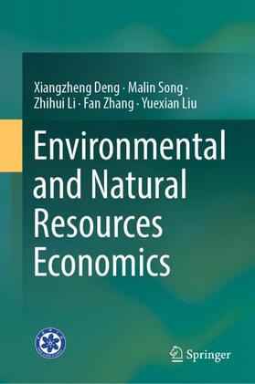 Deng / Song / Liu |  Environmental and Natural Resources Economics | Buch |  Sack Fachmedien