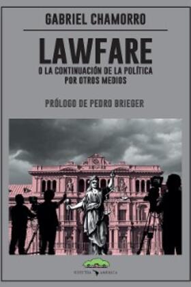 Chamorro |  Lawfare, o la continuación de la política por otros medios | eBook | Sack Fachmedien