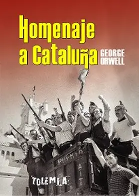 Orwell |  Homenaje a Cataluña | eBook | Sack Fachmedien