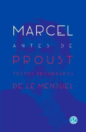 Proust |  Marcel antes de Proust | eBook | Sack Fachmedien