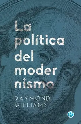 Williams |  La política del modernismo | eBook | Sack Fachmedien