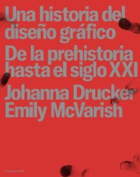 Drucker / McVarish |  Una historia del diseño gráfico | eBook | Sack Fachmedien