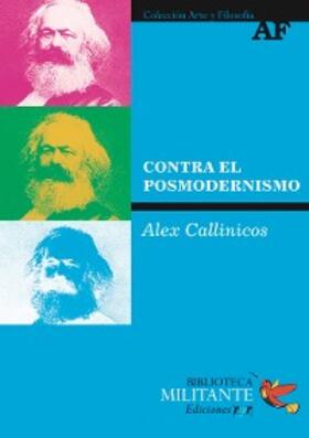 Callinicos |  Contra el posmodernismo | eBook | Sack Fachmedien