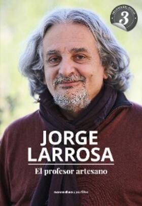 Larrosa |  El profesor artesano | eBook | Sack Fachmedien