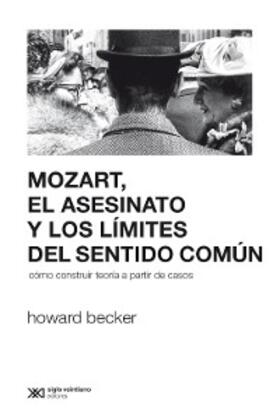 Becker |  Mozart, el asesinato y los límites del sentido común | eBook | Sack Fachmedien