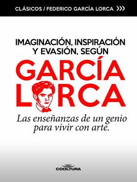 García Lorca |  Imaginación, inspiración y evasión, según García Lorca | eBook | Sack Fachmedien