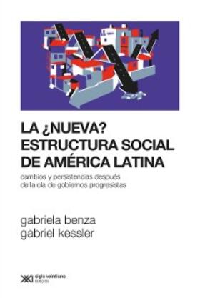 Benza / Kessler |  La ¿nueva? estructura social de América Latina | eBook | Sack Fachmedien