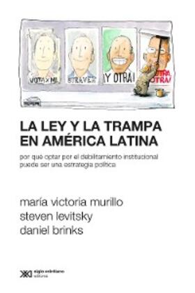 Murillo / Levitsky / Brinks |  La ley y la trampa en América Latina | eBook | Sack Fachmedien