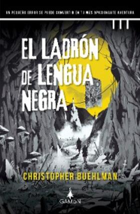 Buehlman |  El ladrón de lengua negra | eBook | Sack Fachmedien