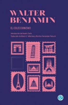 Benjamin |  El coleccionismo | eBook | Sack Fachmedien