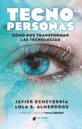 Echeverría / Almedros |  Tecnopersonas | eBook | Sack Fachmedien