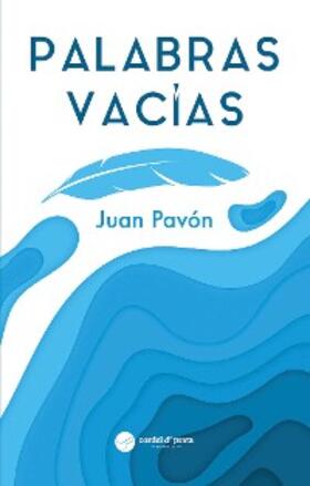 Pavón |  Palabras Vacías | eBook | Sack Fachmedien