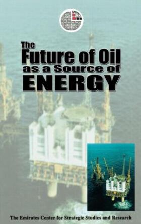  The Future of Oil as a Source of Energy | Buch |  Sack Fachmedien