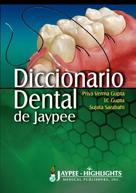 Gupta / Sarabahi |  Diccionario Dental de Jaypee | Buch |  Sack Fachmedien