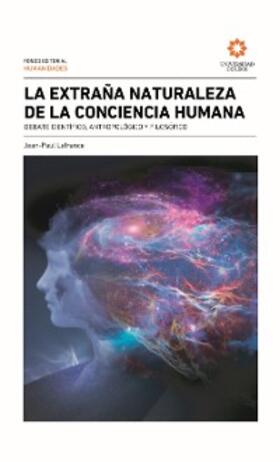 Lafrance |  La extraña naturaleza de la conciencia humana | eBook | Sack Fachmedien